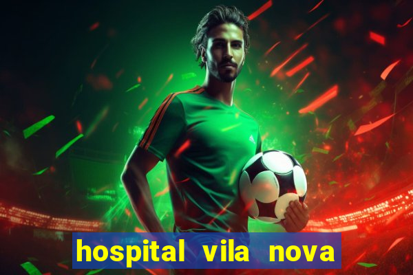 hospital vila nova star trabalhe conosco